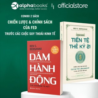 Sách: lẻ/combo 2 cuốn sách về chính sách tài chính của fed: chính sách tiền tệ thế kỷ 21 + dám hành động