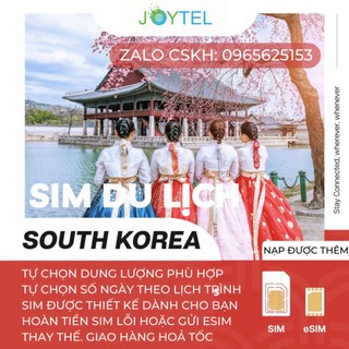 [MUA TỪ 2 GIẢM 10%] Sim du lịch Hàn Quốc tốc độ cao Chính hãng Joytel thiết kế theo hành trình du lịch của bạn