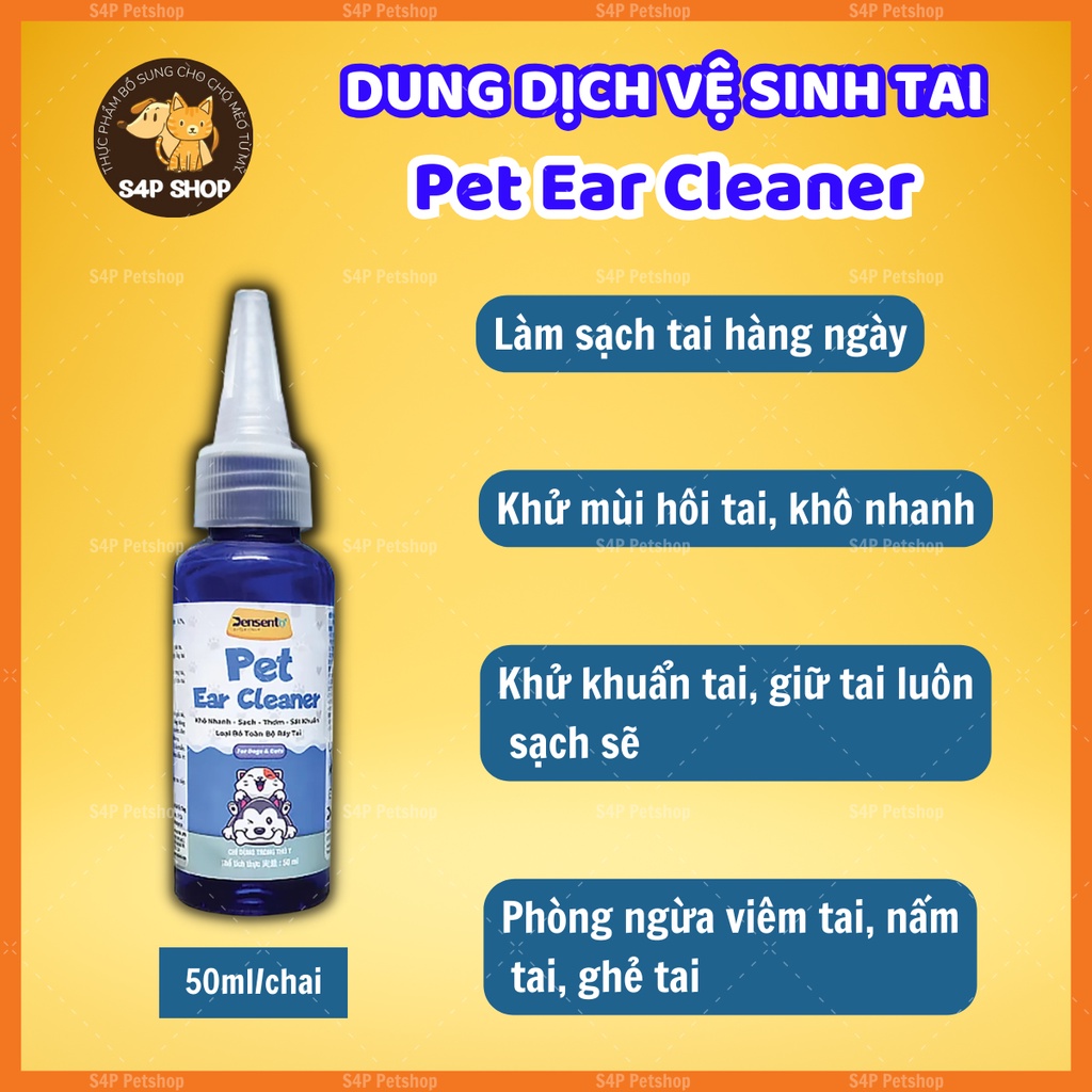 Pet Ear Cleaner dung dịch vệ sinh tai cho chó mèo khử mùi hôi tai, nước vệ sinh tai sạch tai cho thú cưng - 50ml