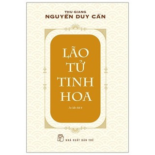 Sách lão tử tinh hoa - ts thu giang