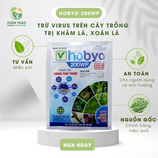 Thuốc trừ bệnh khảm Virus HOBYO 200wp gói 75gr