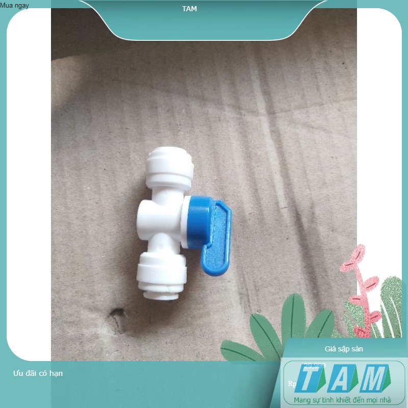 Các cút T dây 6 , van , khóa dây 6 như hình