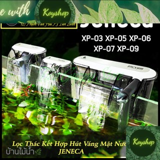 Lọc thác treo jeneca kết hợp hút váng mặt nước hồ cá xp-03 xp-05 xp-06 xp-07 xp-08 xp-09 xp-11 xp-13 xp-15 xp-17