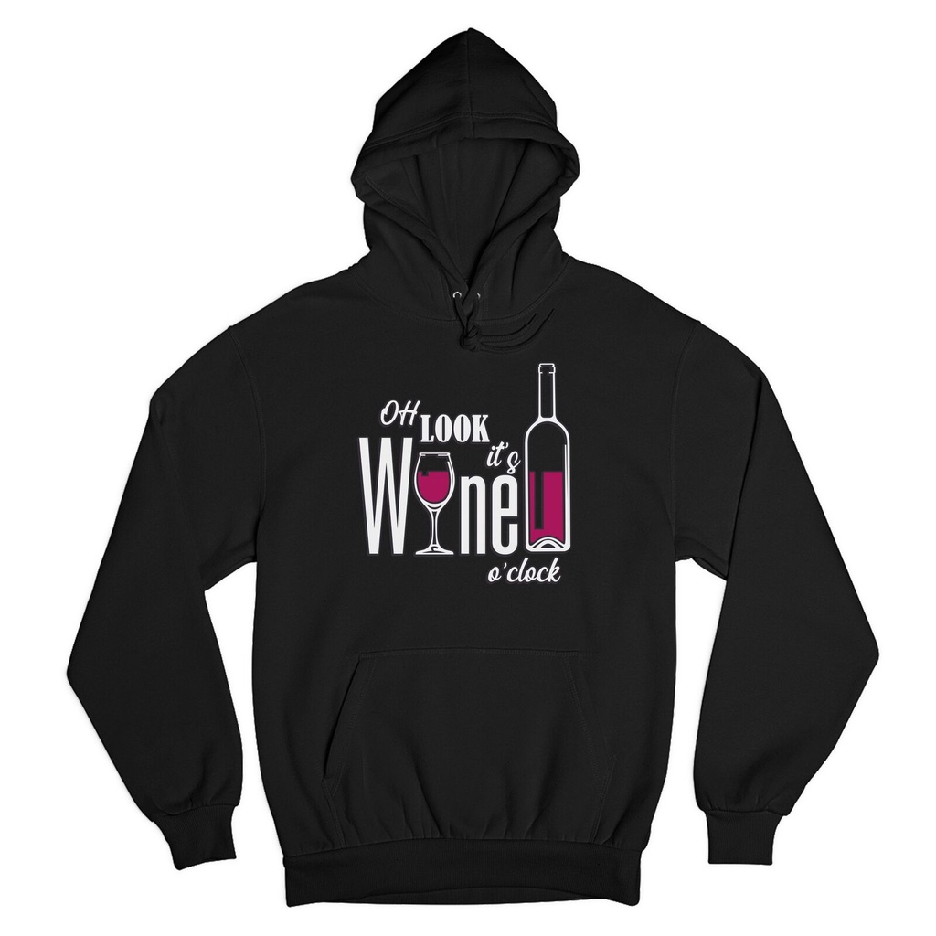 Oh Look It 's Wine O 'Clock Sweatshirt I Love Wine Funny Drink Hoodie