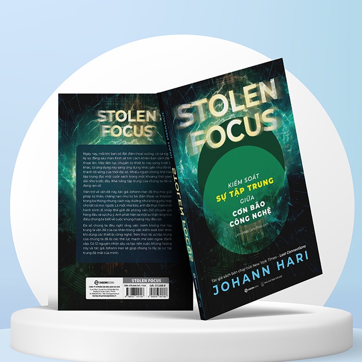Sách Stolen Focus - Kiểm Soát Sự Tập Trung Giữa Cơn Bão Công Nghệ - Tác giả Johann Hari - Saigon Boo