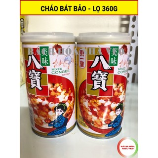 Cháo bát bảo ăn liền lon 360g, cháo ăn liền trung quốc ngon, hàng chuẩn