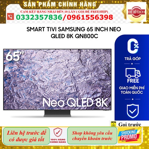 LH- Smart Tivi Samsung 65 inch Neo QLED 8K QN800C