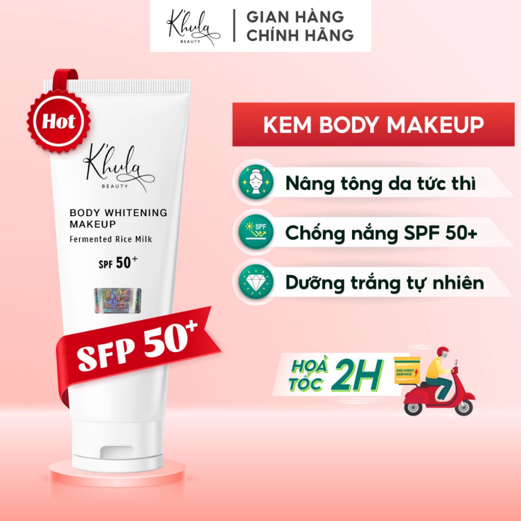 Kem body makeup K’hula - Dòng Kem makeup body có dưỡng, chống nắng SPF50+, nâng tone tức thì tuýp 150ml - KHULA