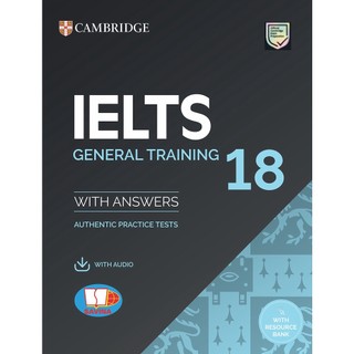 Sách Cambridge IELTS 18 General Training - With Answer + Audio
