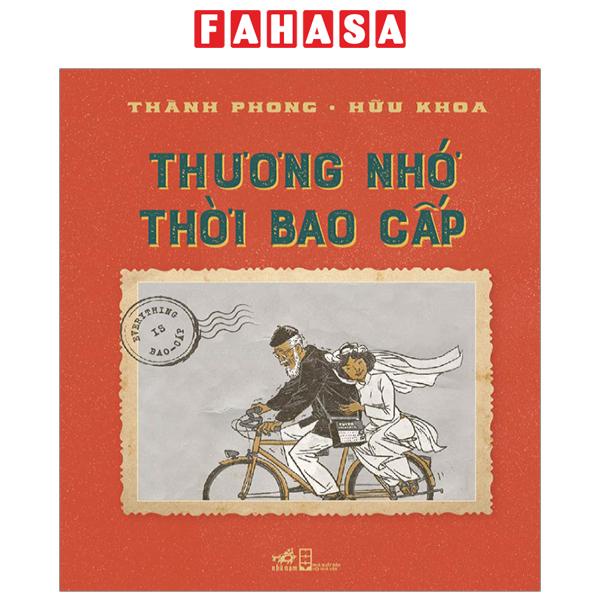 Sách Thương Nhớ Thời Bao Cấp (Tái Bản 2023)
