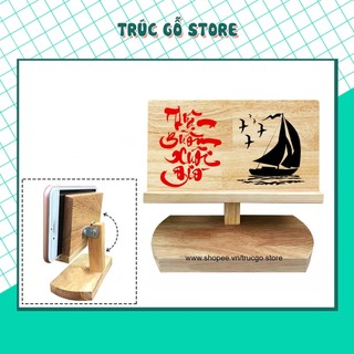 Giá đỡ điện thoại bằng gỗ viết chữ thư pháp, xem phim, nghe nhạc tiện lợi - chữ Thuận Buồm Xuôi Gió