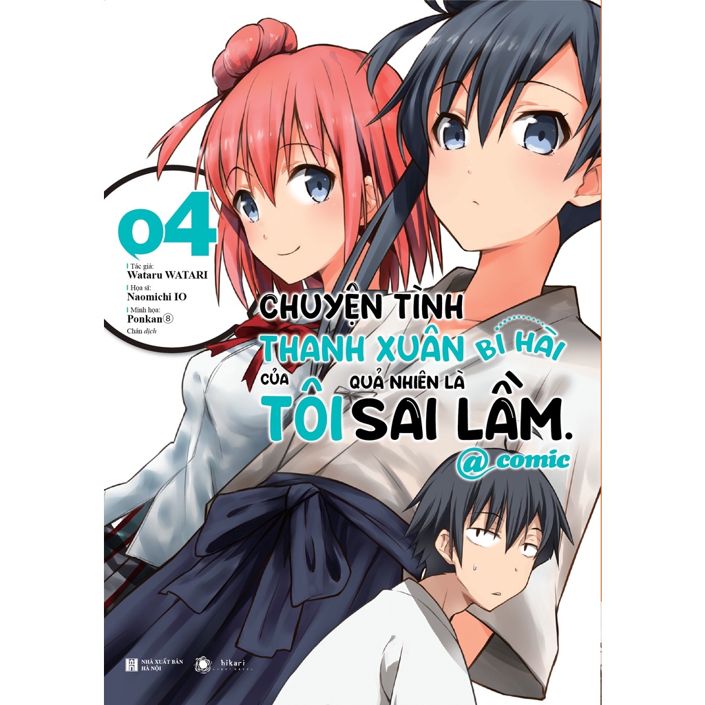 Sách Chuyện Tình Thanh Xuân Bi Hài Của Tôi Quả Nhiên Là Sai Lầm @Comic - Tập 4 - Bản Đặc Biệt -Tặng Kèm Postcard +Lót Ly