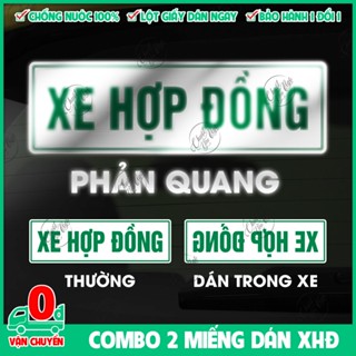 Combo 2/4 miếng dán XE HỢP ĐỒNG phản quang và thường dán xe nhiều loại nhiều kích thước ô tô xe khách du lịch taxi