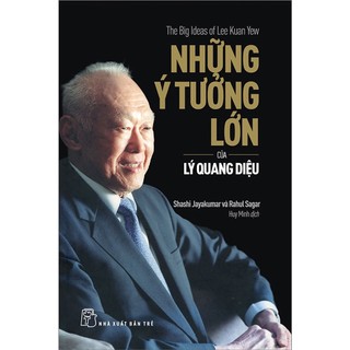 Sách nxb trẻ - những ý tưởng lớn của lý quang diệu