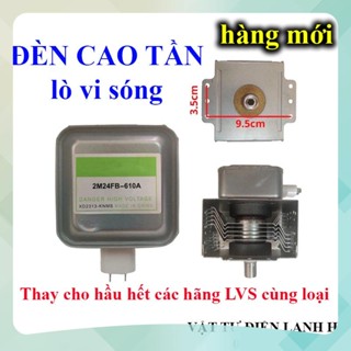 Bóng đèn cao tần lò vi sóng viba, phát sóng chân liền ngược hướng linh kiện lò vi sóng sharp witol Mới