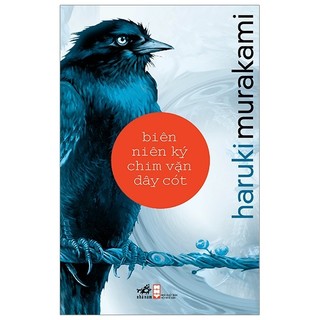 Biên niên ký chim vặn dây cót - haruki murakami 2020 new 100% hcm.po