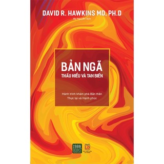 Sách - bản ngã - thấu hiểu và tan biến