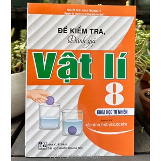 Sách - đề kiểm tra, đánh giá vật lí 8