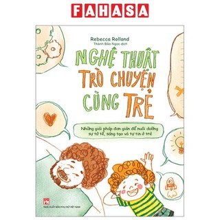 Sách Nghệ Thuật Trò Chuyện Cùng Trẻ