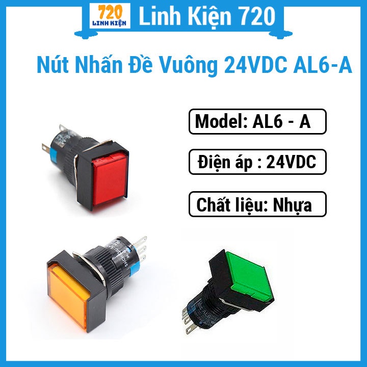 Nút nhấn đề vuông 24VDC AL6 - A nhấn giữ (có đèn 3 màu tùy chọn)