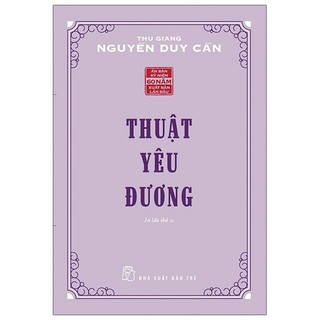 Thuật yêu đương - Thu Giang Nguyễn Duy Cần 2023 New 100% HCM.PO