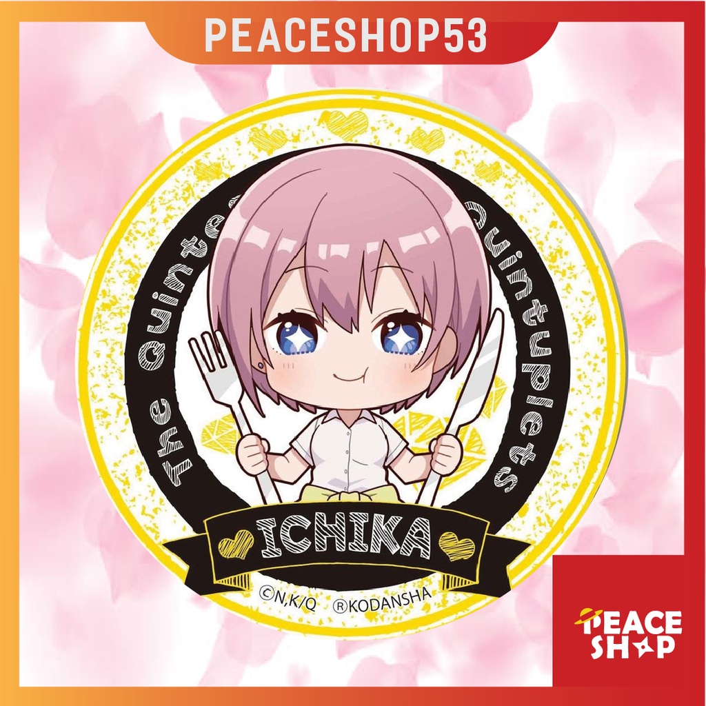 Huy hiệu Gotoubun no Hanayome Lấp Lánh Huy Hiệu Anime Nhà có năm nàng dâu Phụ Kiện Anime Manga Ver1 HH22