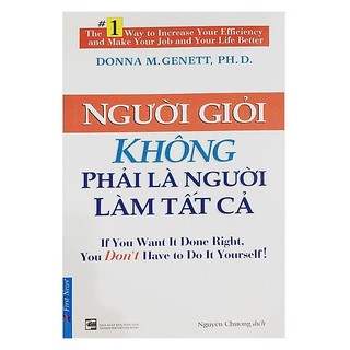Sách người giỏi không phải là người làm tất cả -bìa mềm