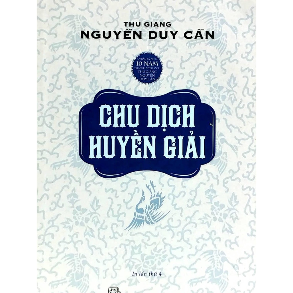 Sách Chu Dịch Huyền Giải - TS Thu Giang (Tái Bản)