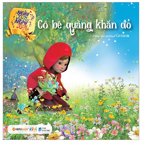 Sách Ngày Xửa Ngày Xưa – Cô Bé Quàng Khăn Đỏ (Tái Bản 2019) - Alphabooks - Bản Quyền