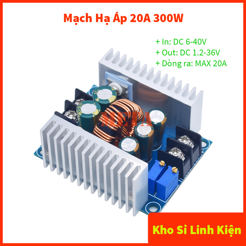 Mạch hạ áp - giảm áp 300W 20A Module buck DC DC 6-40V xuống 1.2-36V - Mạch hạ áp 20A 300W