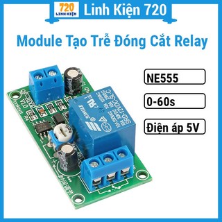 Module tạo trễ ne555 đóng cắt relay 12vdc 0-60s