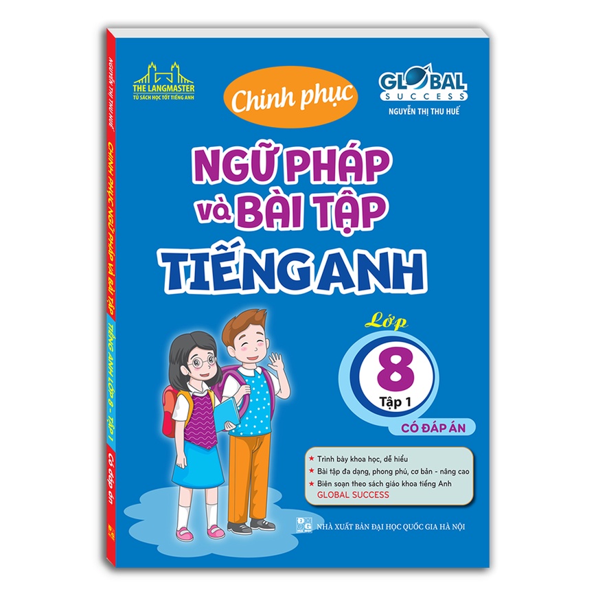 Sách Global Success - Chinh Phục Ngữ Pháp Và Bài Tập Tiếng Anh Lớp 8 - Tập 1 - Có Đáp Án