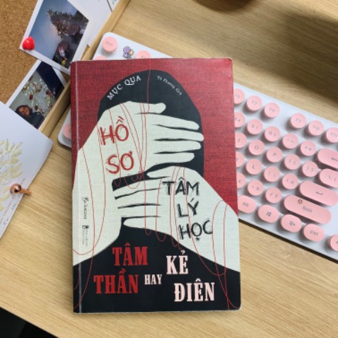 Sách Hồ Sơ Tâm Lý Học Tâm Thần Hay Kẻ Điên