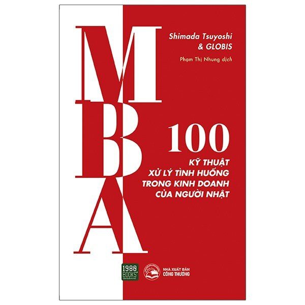 Sách - MBA 100 Kỹ thuật xử lý tình huống trong kinh doanh của người nhật - 1980books
