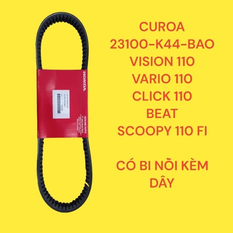 DÂY CUROA VISION 110, SCOOPY 110, VARIO 110, CLICK 110 ( MÃ 23100-K44-BA0) HÀNG CHÍNH HÃNG