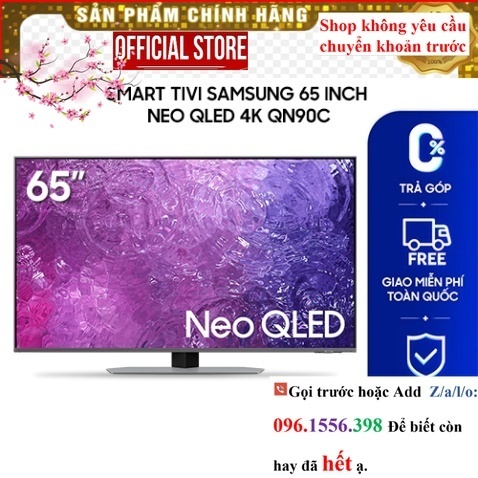 Hời&gt;&gt; [ Smart Tivi Samsung 65 inch Neo QLED 4K QN90C ]