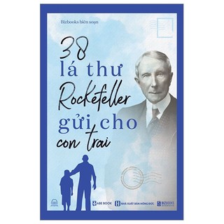 Sách 38 Lá Thư Rockefeller Gửi Cho Con Trai