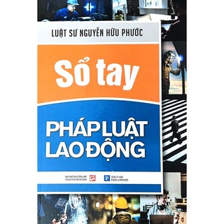Sách Sổ Tay Pháp Luật Lao Động (Tái Bản 2023)
