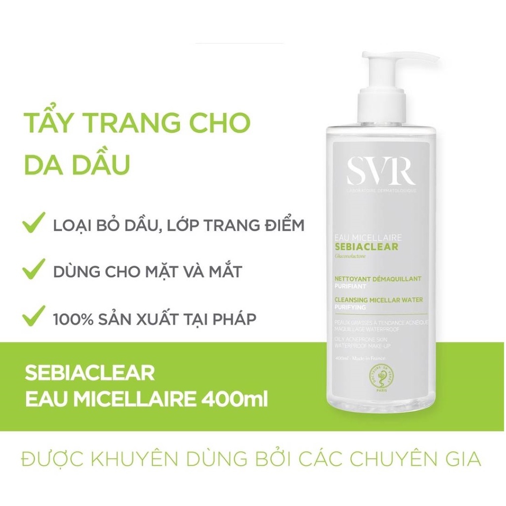 Nước Tẩy Trang SVR Sebiaclear Eau Micellaire 400ml Giúp Loại Bỏ Dầu Cho Da - Chính Hãng