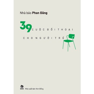 Sách Văn Học - 39 cuộc đối thoại cho người trẻ -Kim Đồng