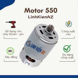 Motor 550 12 Răng cho máy khoan pin | Motor RS550 (Loại 12V - 16.8V - 21V)