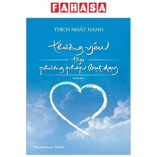 Sách Thương Yêu Theo Phương Pháp Bụt Dạy