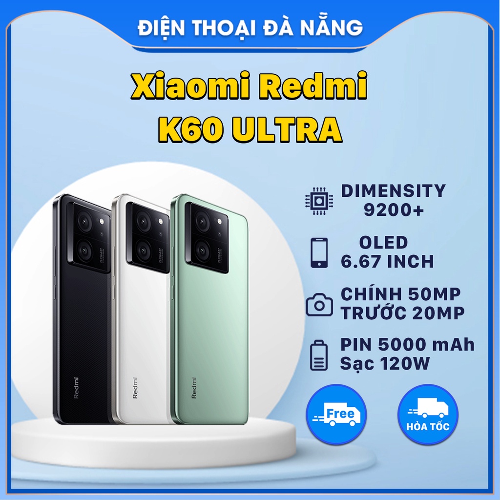 Điện Thoại Xiaomi Redmi K60 Ultra 5G (Bảo Hành Lỗi 1 Đổi 1) - Dimensity 9200+ - OLED 1.5K