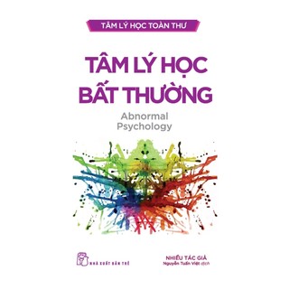 Sách - tâm lý học toàn thư - tâm lý học bất thường