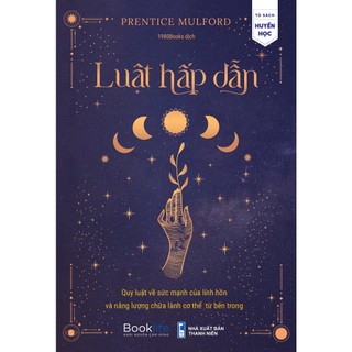 Sách - luật hấp dẫn quy luật về sức mạnh của linh hồn và năng lượng chữa lành cơ thể từ bên trong 1980books
