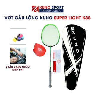 [sẵn hàng] Vợt Cầu Lông Kuno Super Light K88, 6U Thân Dẻo, Công Thủ Toàn Diện, Căng Sẵn 10kg [tặng móc khóa]