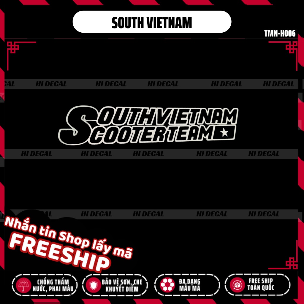 Tem Dán Xe SOUTH VIETNAM SCOOTER TEAM | TMN-H006 | Decal Sticker Cao Cấp Chống Nước, Chống Phai Màu