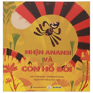 Sách Nhện Anansi Và Con Hổ Đói