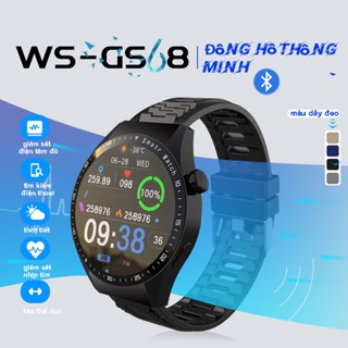  【Có Zalo smart watch đồng hồ thông minh nghe gọi GS68 đồng hồ điện tử đa Chức Năng Thế Hệ Mới Màn Hình Tròn Kiểu 