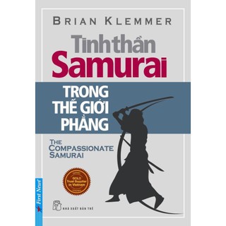 Sách Tinh Thần Samurai Trong Thế Giới Phẳng - First News -Bìa mềm